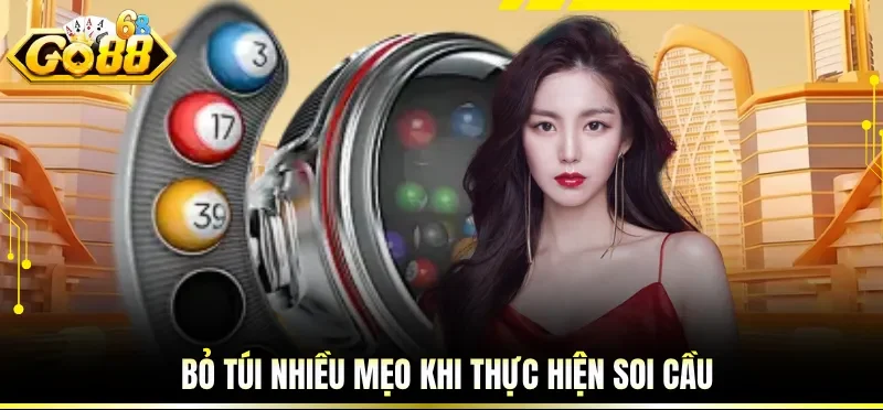 Bỏ túi nhiều mẹo khi thực hiện soi cầu