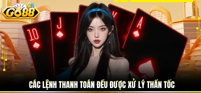 Các lệnh thanh toán đều được xử lý thần tốc