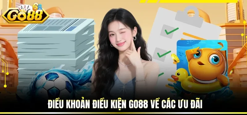 Điều khoản điều kiện GO88 về các ưu đãi