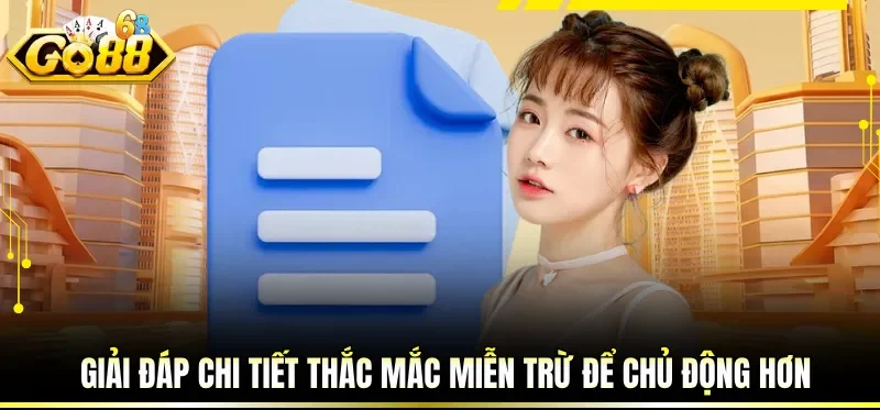 Giải đáp chi tiết thắc mắc miễn trừ để chủ động hơn