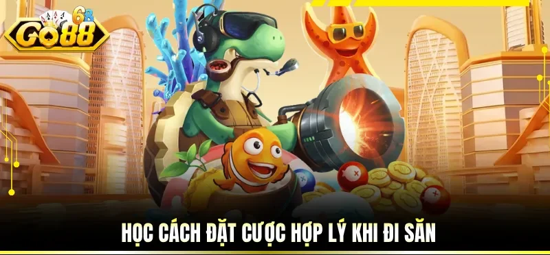 Học cách đặt cược hợp lý khi đi săn